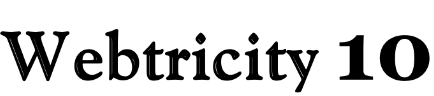 Webtricity 10